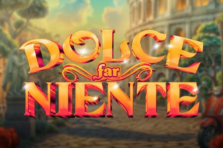 Dolce Far Niente