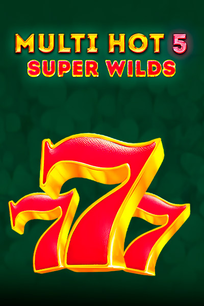Multi Hot 5 Super Wilds